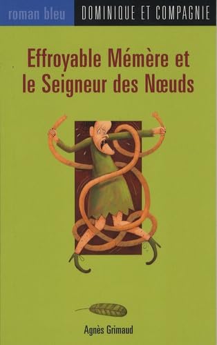 EFFROYABLE MEMERE ET LE SEIGNEUR DES NOEUDS Novels & Short Stories