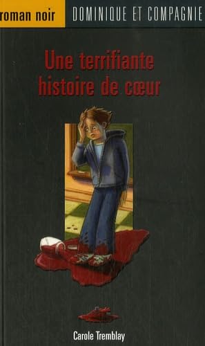 Une terrifiante histoire de coeur book
