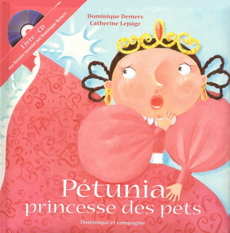 Pétunia princesse des pets + CD Children's books