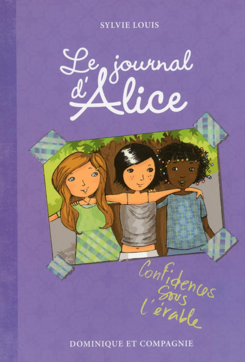 Le journal d'Alice - tome 3 Confidences sous l'érable book