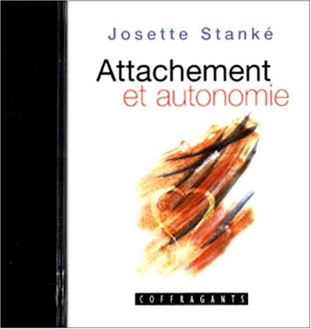 Attachement et autonomie (cassette audio) book