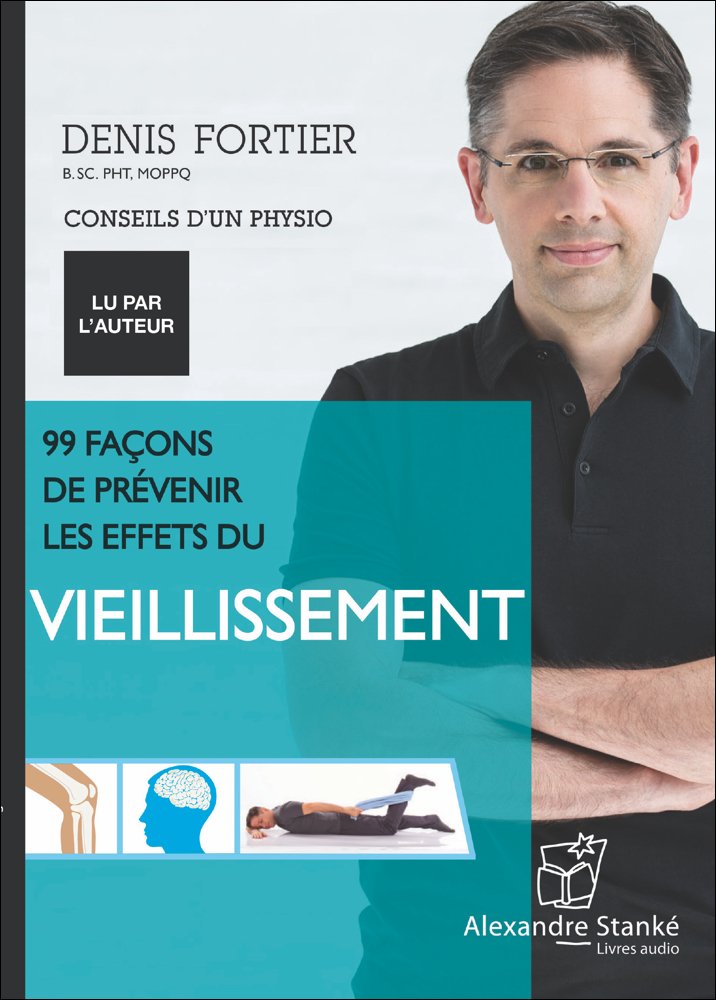 99 FAÇON DE PRÉVENIR LES EFFETS DU VIEILLISEMENT (CD) book