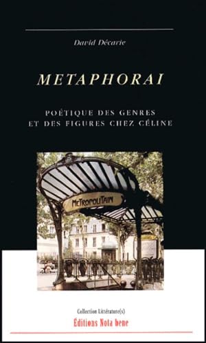 Metaphorai : Poétique des genres et des figures chez Céline book