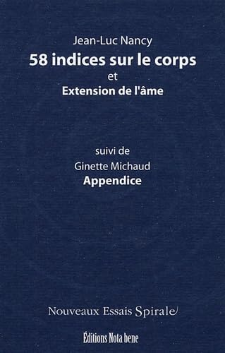 58 indices sur le corps et Extension de l'âme suivi de Appendice book