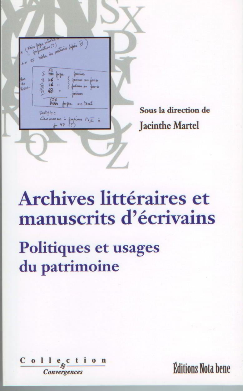 Archives littéraires et manuscrits d'écrivains - politiques et usages du patrimoine book