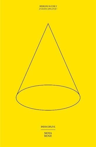 Indiscipline ! : Tentatives d'univercité à l'usage des littégraphistes, artistechniciens et autres philopraticiens Books