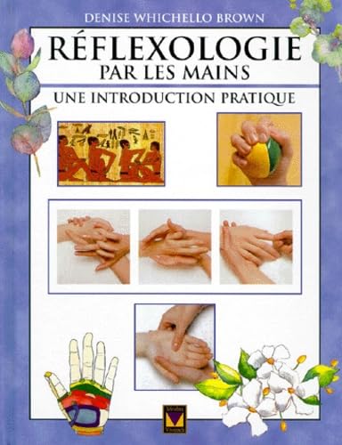 Reflexologie Par Les Mains. Une Introduction Pratique Books