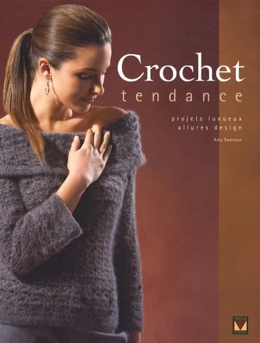 Crochet tendance: Projets luxueux, allures design book