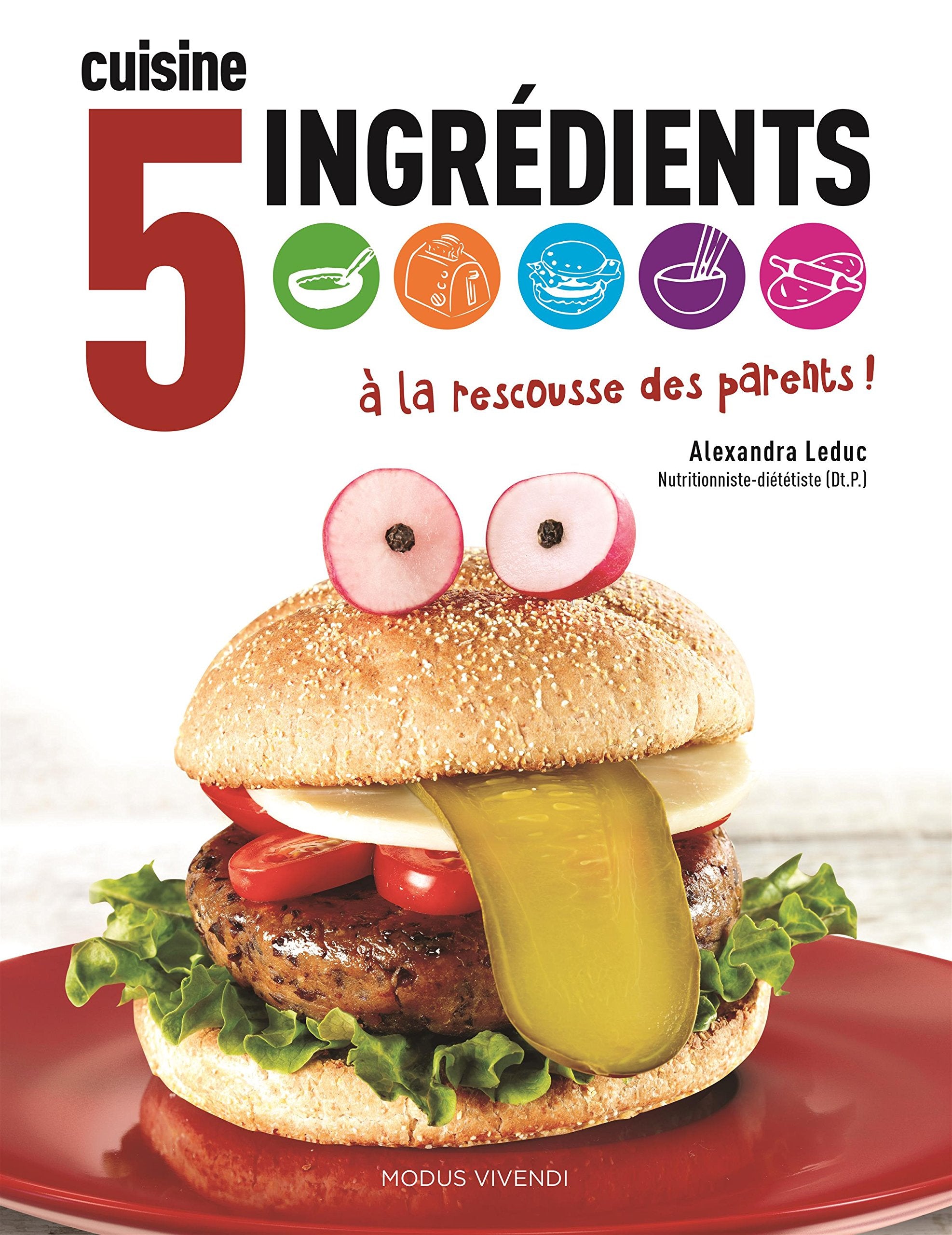 Cuisine, 5 ingrédients à la rescousse des parents ! book