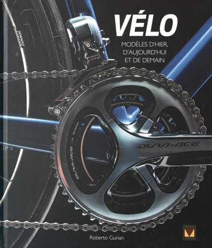 Vélo: Modèles d'hier, d'aujourd'hui et de demain book