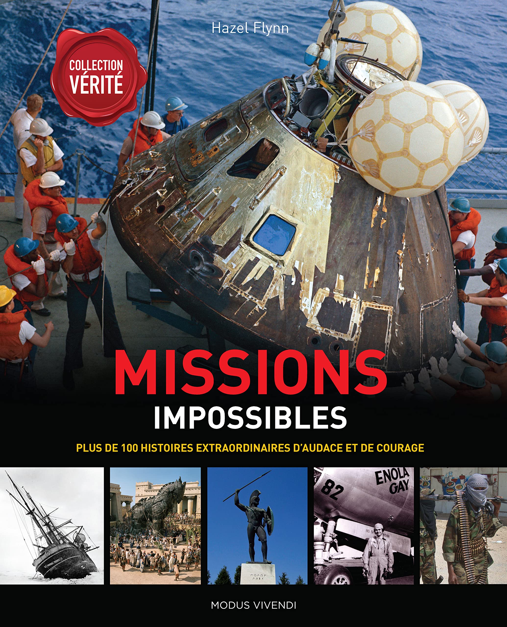 Missions impossibles: Plus de 100 histoires extraordinaires d'audace et de courage book