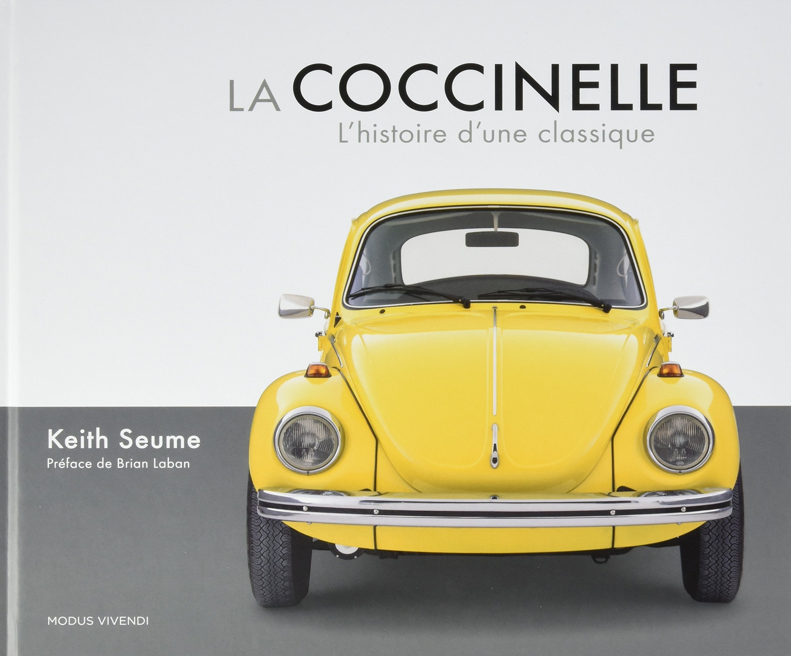 La Coccinelle: L'histoire d'une classique book
