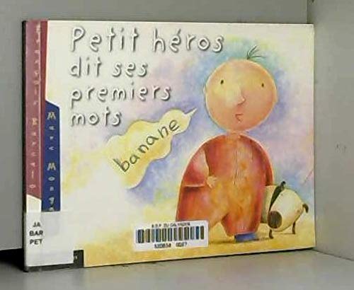 Petit héros dit ses premiers mots book