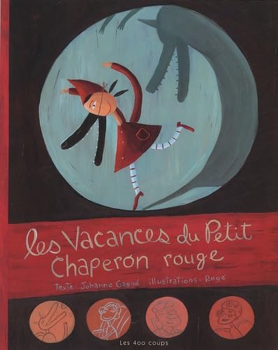 Les Vacances du Petit Chaperon rouge book