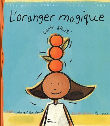 L'oranger magique: Conte d'Haïti Books