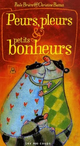Peurs, pleurs et petits bonheurs Books