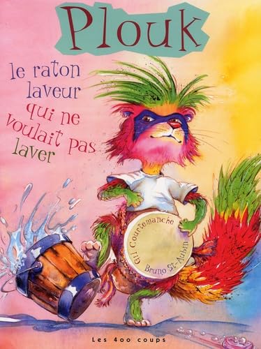 Plouk le raton laveur qui ne voulait pas laver Books