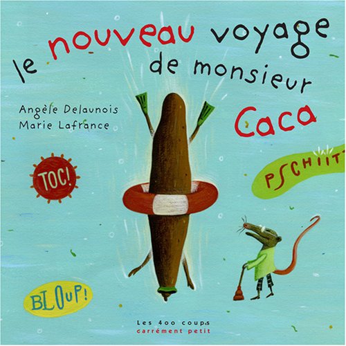 Le nouveau voyage de monsieur Caca Children's books