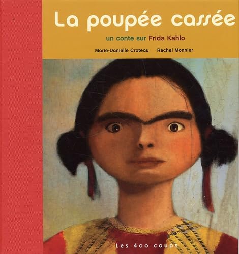 La Poupée cassée - Un conte sur Frida Kahlo book
