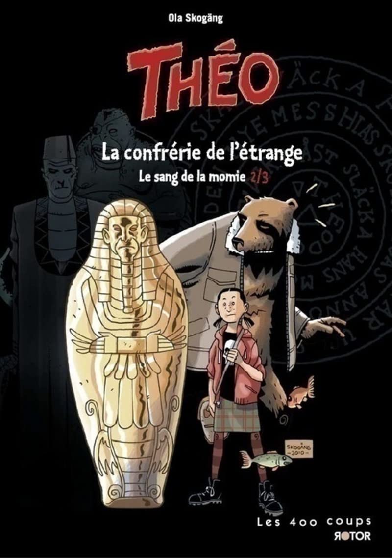 Théo - tome 2 La confrérie de l'étrange - Le sang de la Momie (02) Manga