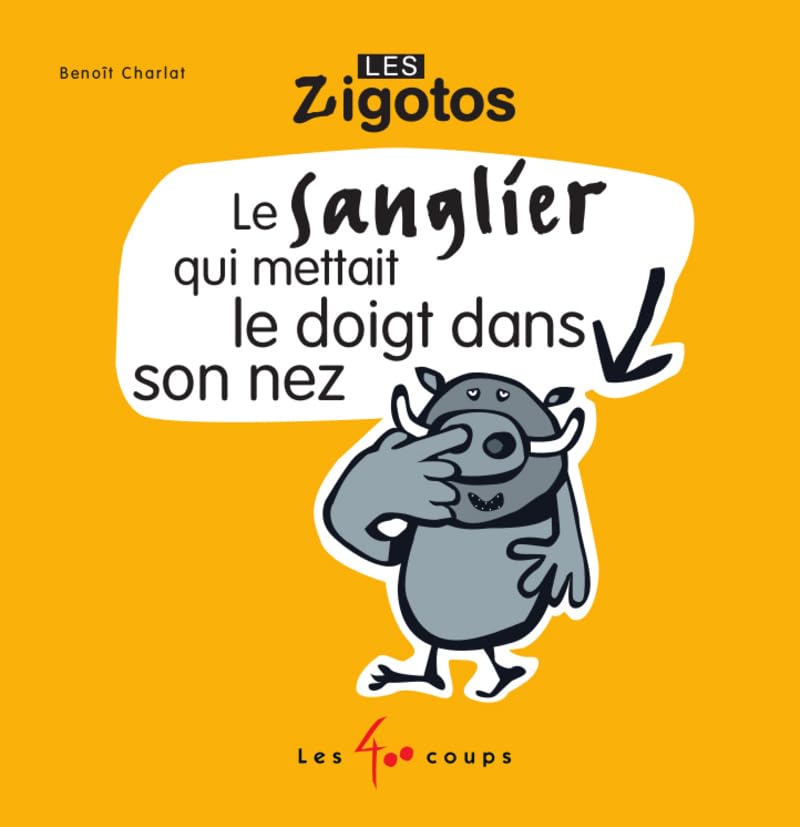 Le Sanglier qui mettait le doigt dans son nez book