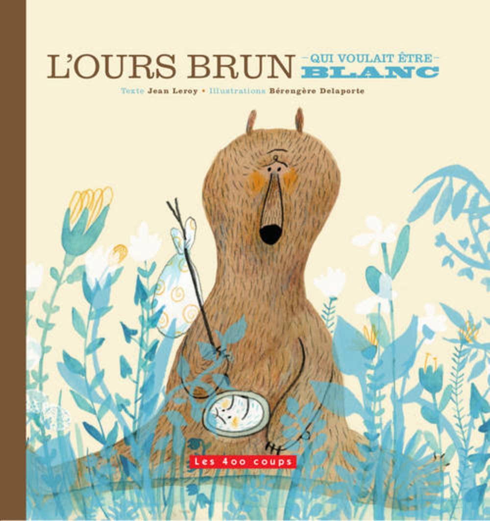 L'Ours brun qui voulait être blanc book