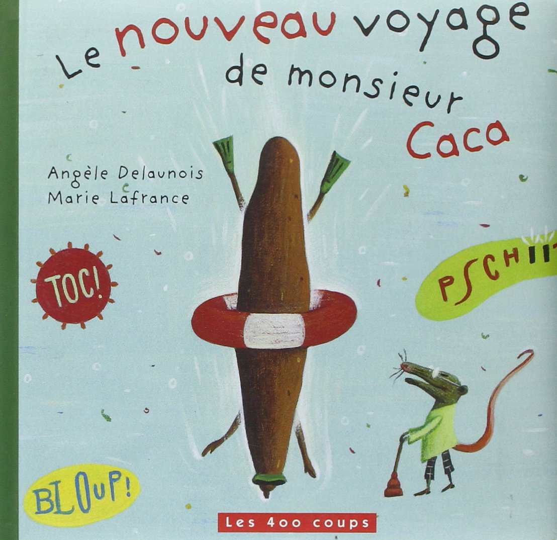 Le Nouveau voyage de monsieur Caca Babies & Toddlers