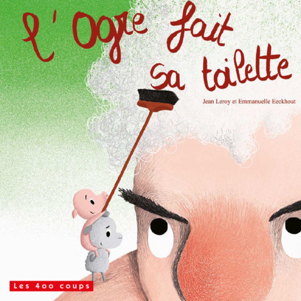 L'Ogre fait sa toilette book
