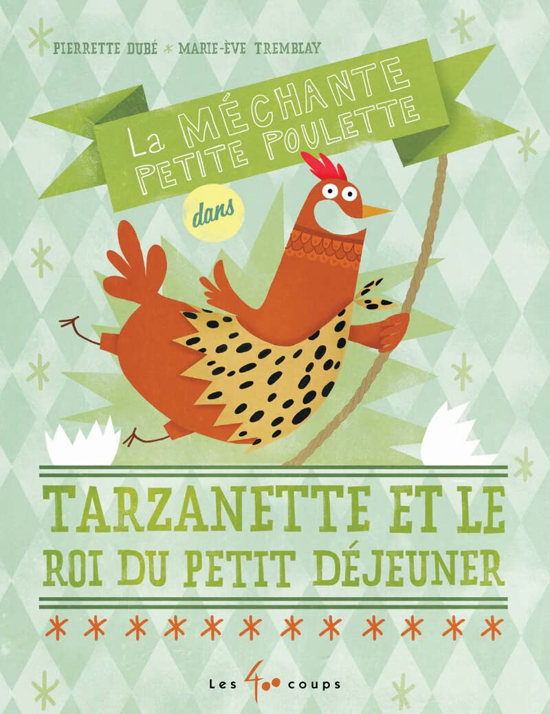 La méchante petite poulette dans Tarzanette et le roi du petit déjeuner Non-fiction