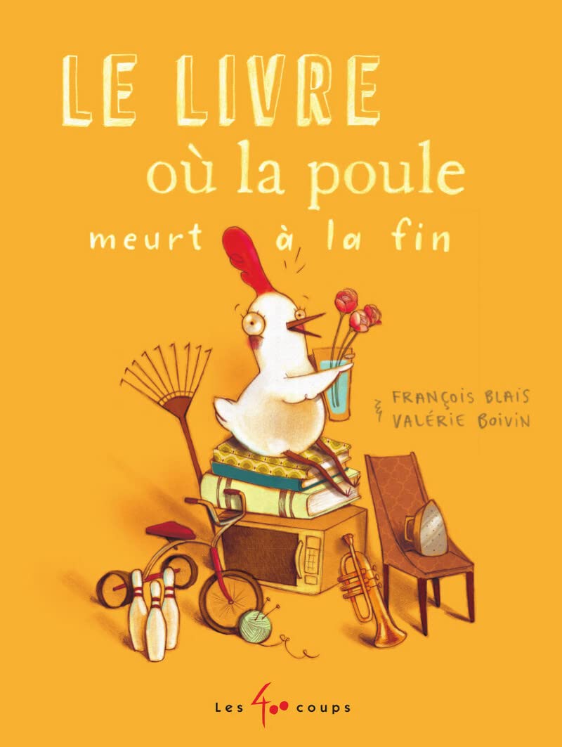 Le livre où la poule meurt à la fin book
