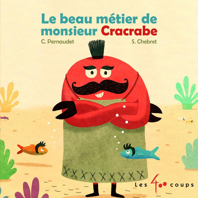Le beau métier de monsieur Cracrabe book