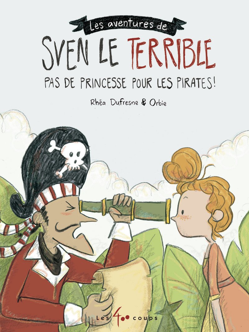Les aventures de Sven le Terrible - Pas de princesse pour les pirates book