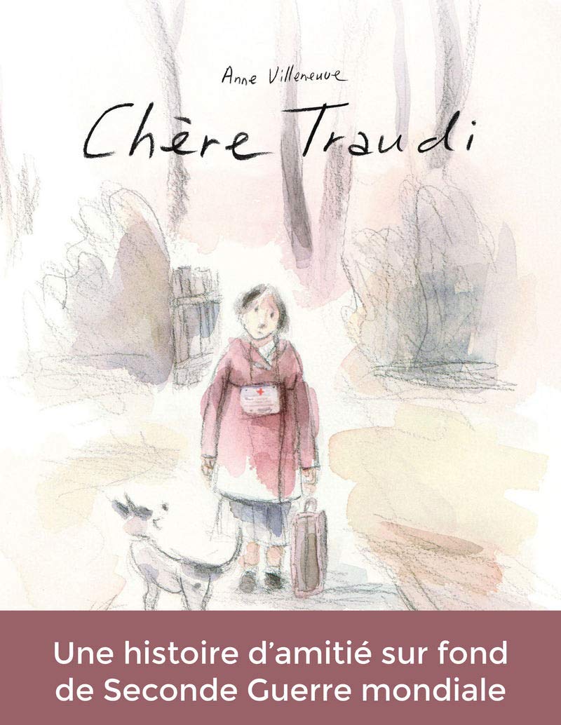 Chère Traudi: D'après les souvenirs d'enfance de Kees Vanderheyden Non-fiction