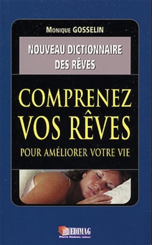 Comprenez Vos Reves pour Ameliorer Votre Vie Books