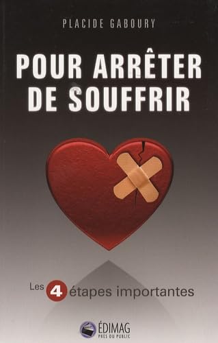 Pour Arrêter de Souffrir - Les 4 Étapes importantes à franchir book