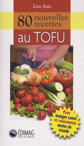 80 nouvelles recettes au Tofu Books