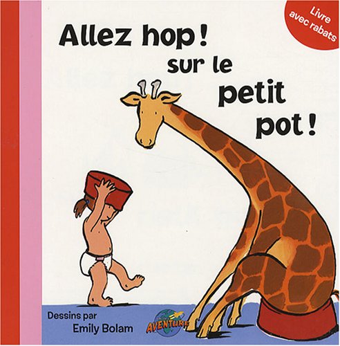 Allez hop ! Sur le petit pot ! Books