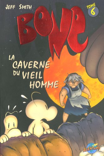 caverne du vieil homme (La): Bone - Tome 6 Books