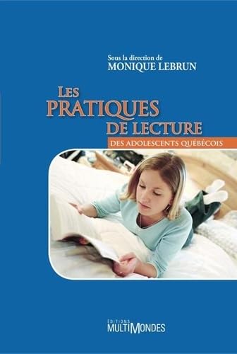 Les pratiques de lecture des adolescents quebecois book