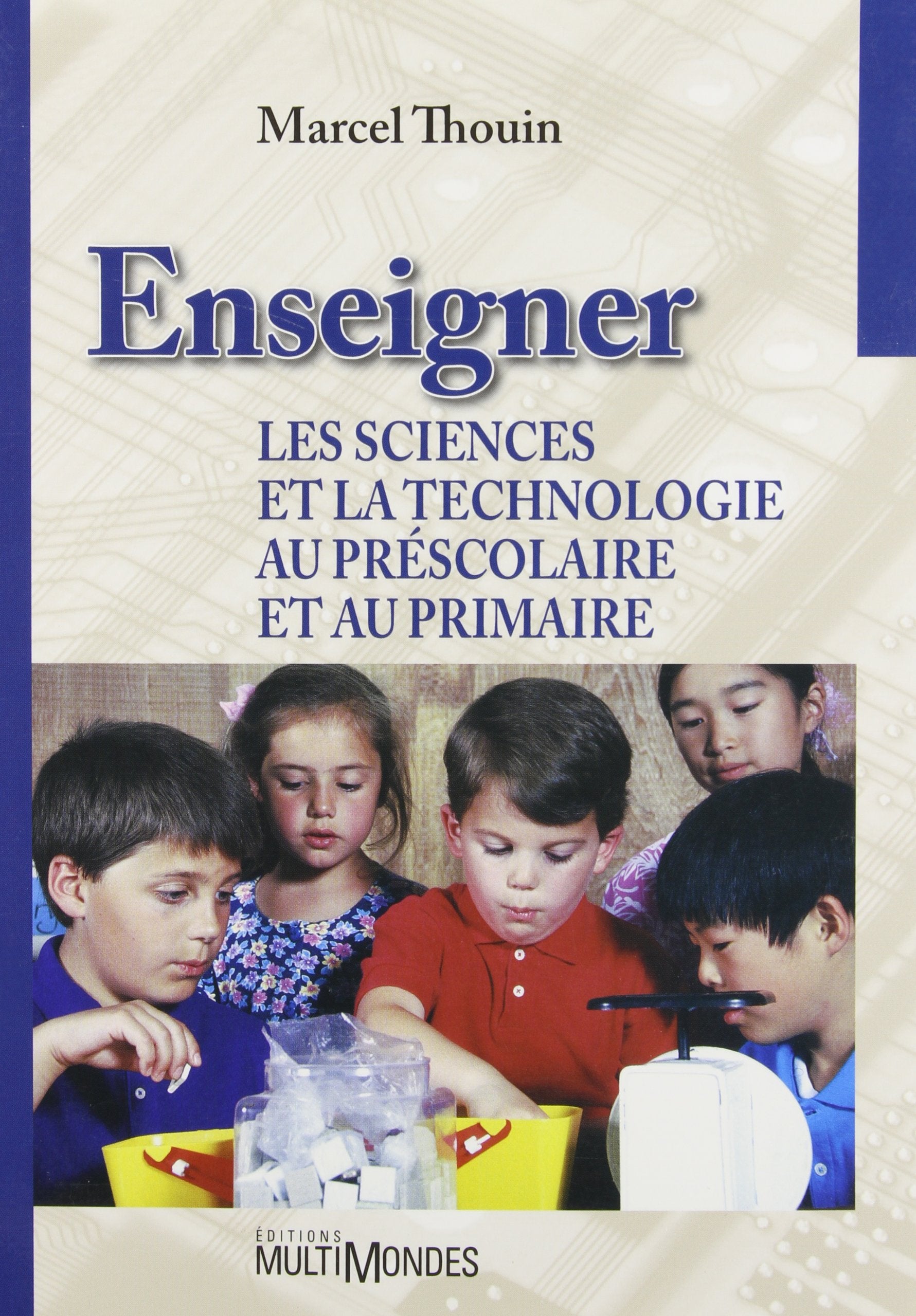 Enseigner les sciences et la technologie au prescolaire et primai Non-fiction