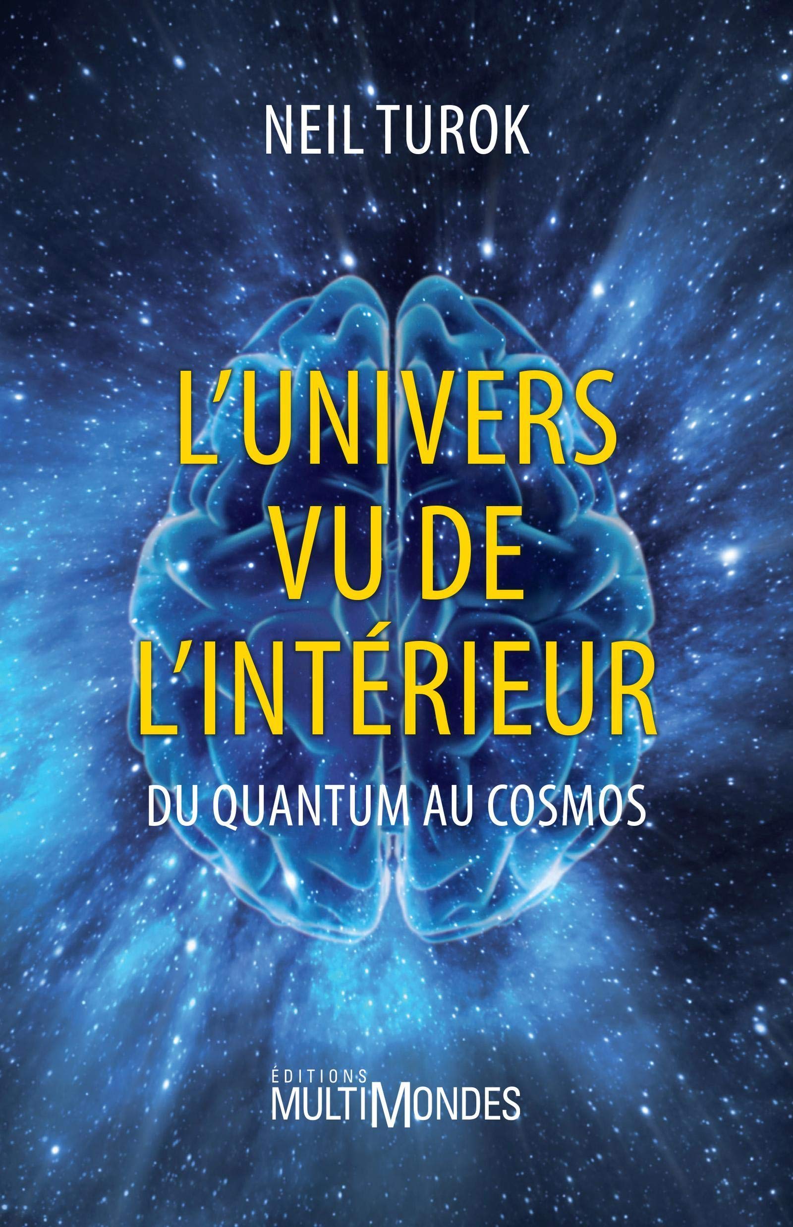 L'univers vu de l'intérieur. Du quantum au cosmos Natural Sciences
