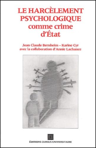 Le harcèlement psychologique comme crime d'Etat book