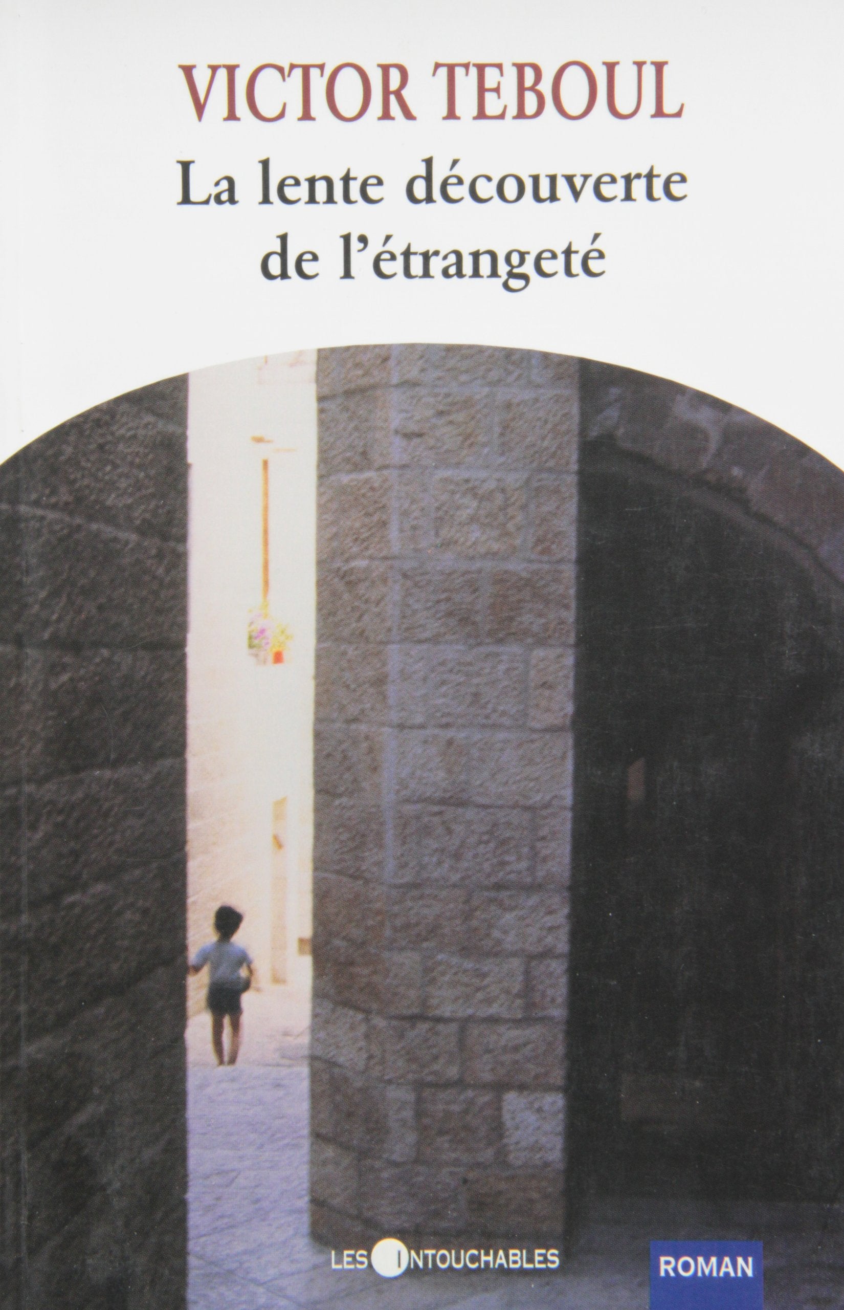 La lente decouverte de l'etrangete Books
