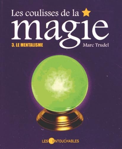 Les coulisses de la magie: Tome 3, Le mentalisme Books