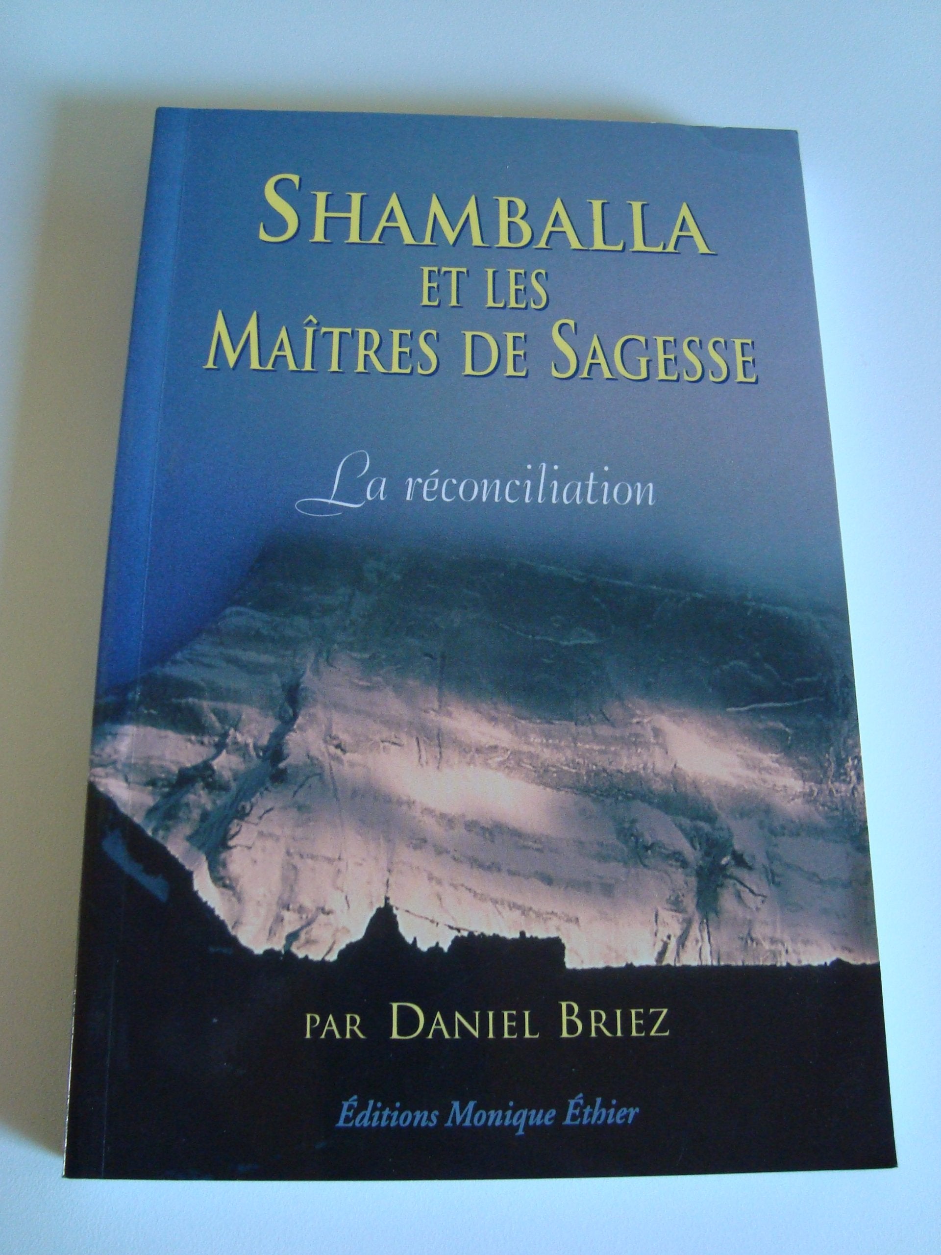 Shamballa et les Maîtres de Sagesse 1: Tome 1 ; La réconciliation Religion & Esotericism