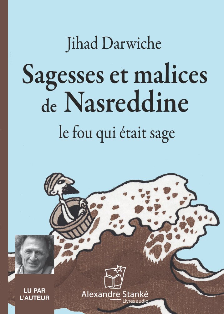 SAGESSE ET MALICES DE NASREDDINE (CD): Le fou qui était sage Tiptoi & Games