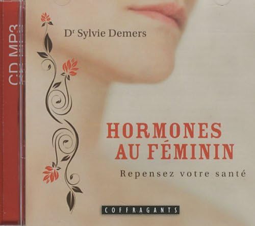 Hormones au féminin : Repensez votre santé CD Audio (1CD audio) book
