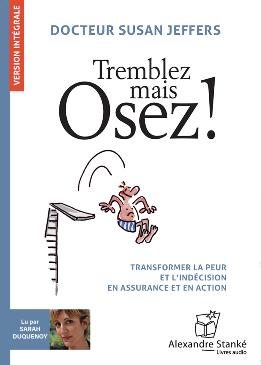 Tremblez mais osez ! : Transformer la peur et l'indécision en assurance et en action book