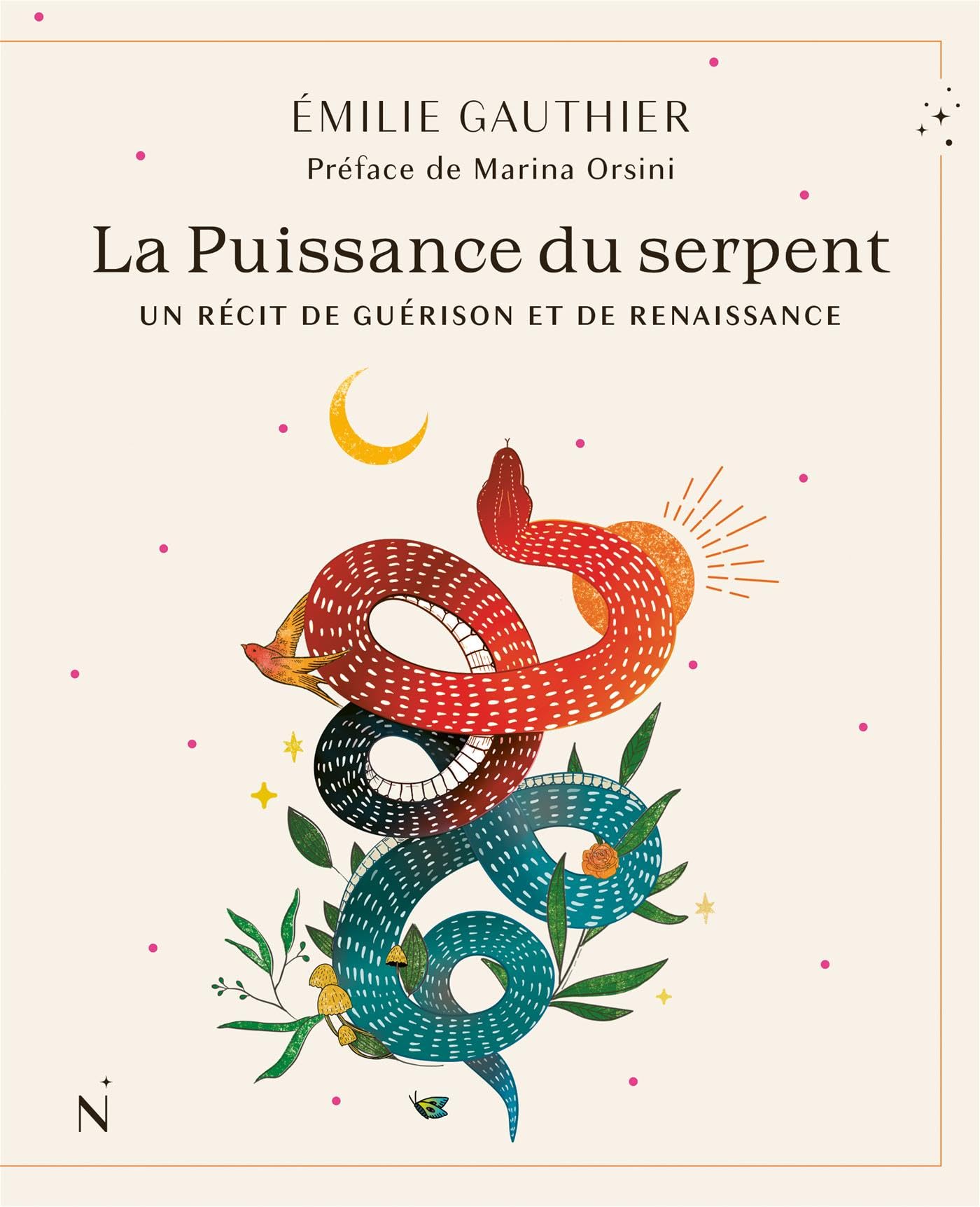La puissance du serpent. un recit de guerison et de renaissance book
