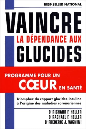 Vaincre la dépendance aux glucides : Programme pour un coeur en santé book